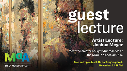 Artist Talk, Joshua Meyer at BYU Museum of Art